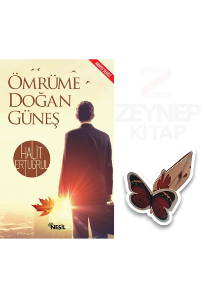 Nesil Yayınları Ömrüme Doğan Güneş -Halit Ertuğrul(Özel Tasarım Kelebek Ayraç...