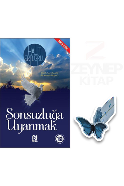 Nesil Yayınları Sonsuzluğa Uyanmak -Halit Ertuğrul(Özel Tasarım Kelebek Ayraç...