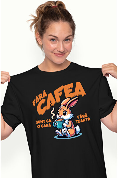 StoryGift Romania Tricou Femei Iepure Iubitor De Cafea Text Fara Cafea Ca O C...