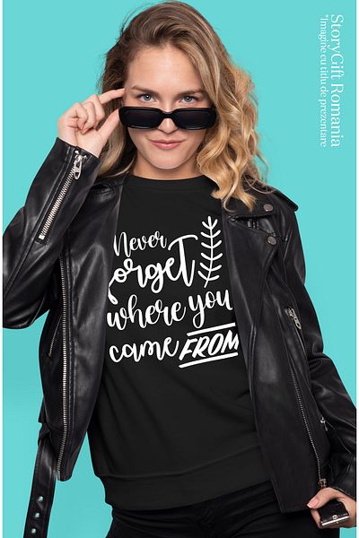 StoryGift Romania Tricou Femei Cu Mesaj Care Te Indeamna Sa Nu Uiti Niciodata De Unde Ai Venit Cu Blk_l