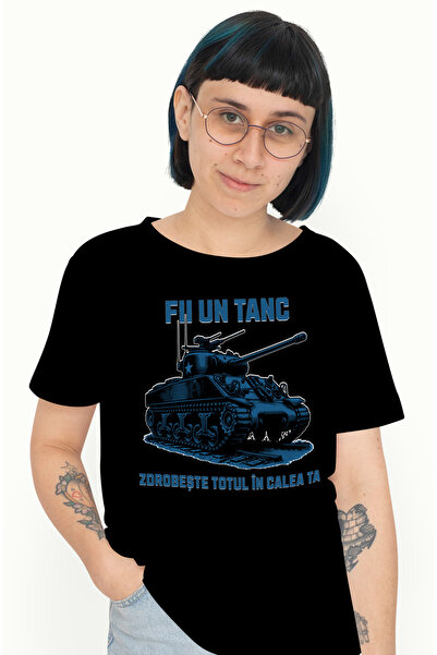 StoryGift Romania Tricou Femei Fii Un Tanc Zdrobeste Totul In Calea Ta Motiva...