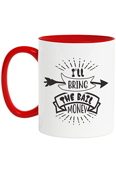 StoryGift Romania Cana Cu Mesajul In Engleza "i'll Bring The Bail Money" - Vo...