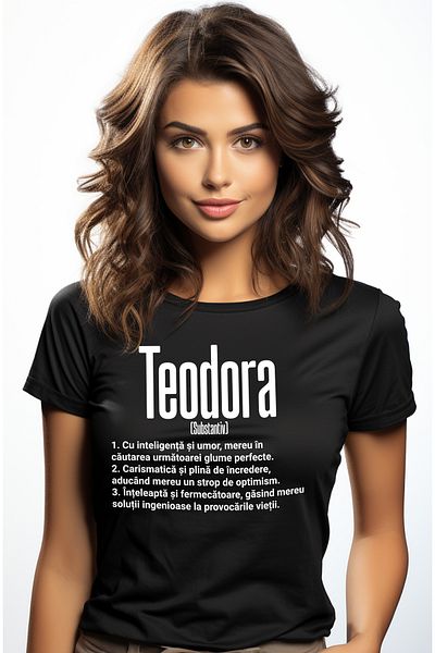 StoryGift Romania Tricou Femei Cu Numele Teodora, Si Mesaj Motivational, Glumeata, Carismatica, In Blk_l