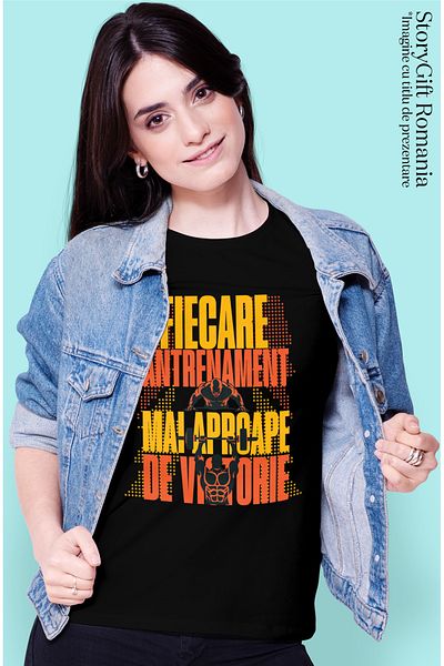StoryGift Romania Tricou Femei Fiecare Antrenament Te Apropie De Victorie, Sport, Antrenament, Gym Blk_l