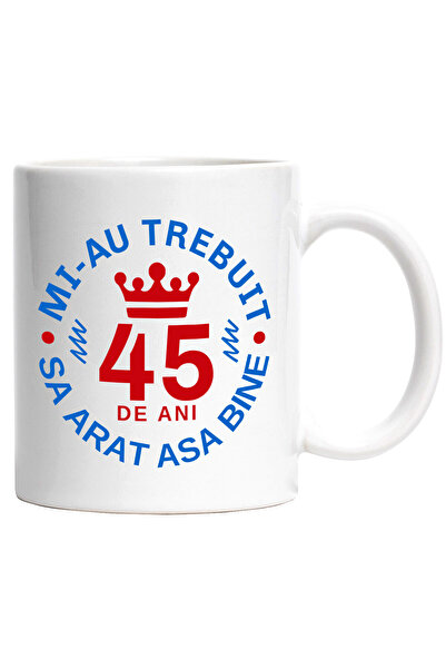 StoryGift Romania Cana Cu Design Circular Coroana Regala Text In Limba Roamana Mi Au Trebuit 45 An, Cu Maner Alb Stg