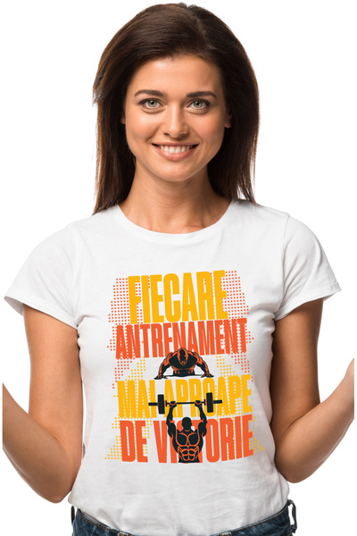 StoryGift Romania Tricou Femei Fiecare Antrenament Te Apropie De Victorie, Sp...