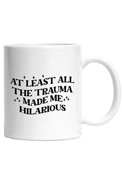 StoryGift Romania Cana Cu Mesajul "cel Putin Toata Trauma M-a Facut Haios" Cu...