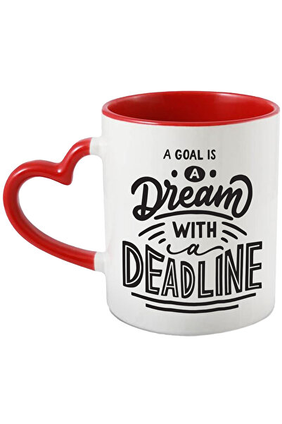 StoryGift Romania Cana Cu Mesaj In Engleza A Goals Is A Dream With A Deadline...