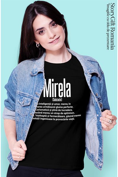 StoryGift Romania Tricou Femei Cu Numele Mirela, Si Mesaj Motivational, Glumeata, Carismatica, Int Blk_l