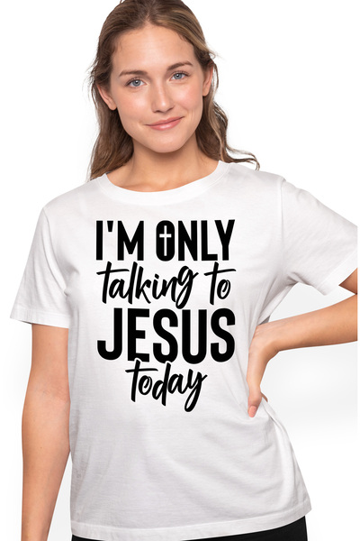 StoryGift Romania Tricou Femei cu mesajul "I'm only talking to Jesus today" -...