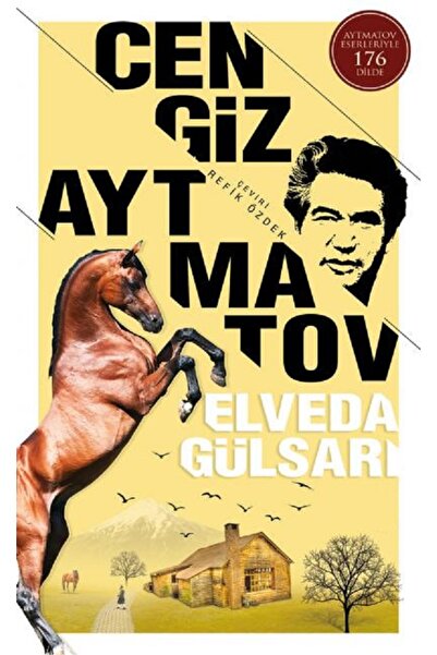 Scholastic Goodbye gülsarı - cengiz aytmatov | Highlights