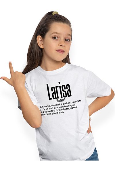StoryGift Romania Tricou Copii Fete Cu Numele Larisa, Si Mesaj Motivational, Creativa, Desteapta, Curioasa,