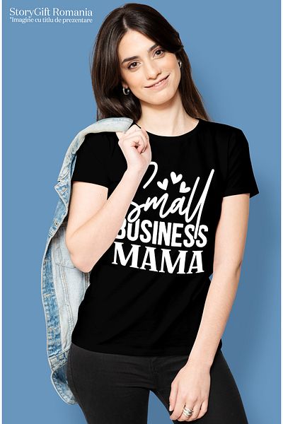 StoryGift Romania Tricou Femei pentru o mama afacerista iubita cu text in engleza "Small business BLK_L