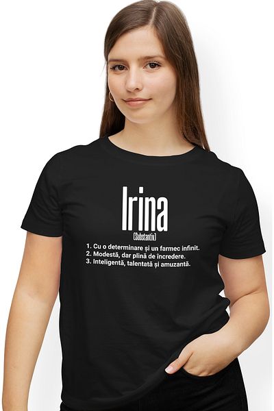 StoryGift Romania Tricou Femei Cu Numele Irina, si Mesaj Motivational, Determinare, Modesta, Intel BLK_M