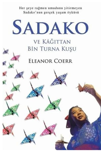 Bloomsbury Sadako and a Thousand Paper Cranes by Eleanor Coerr