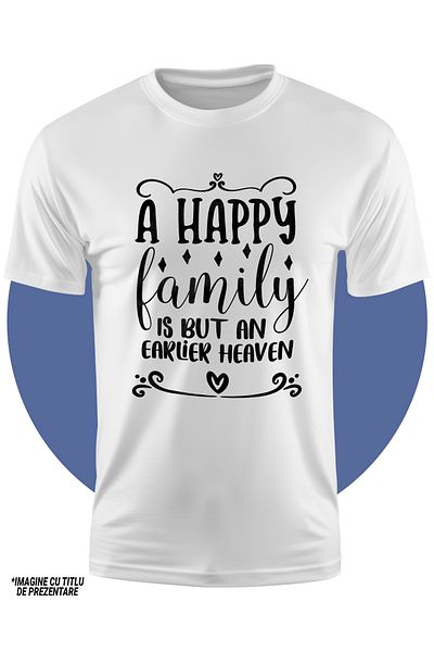 StoryGift Romania Tricou Copii Cu Mesaj Din Care Reiese Ca O Familie Fericita E Ca Un Rai Pe Pamant 100% Bum