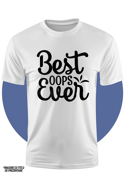StoryGift Romania Tricou Copii cu textul in engleza "Best oops ever" - cea mai tare "greseala" dintotde,STG