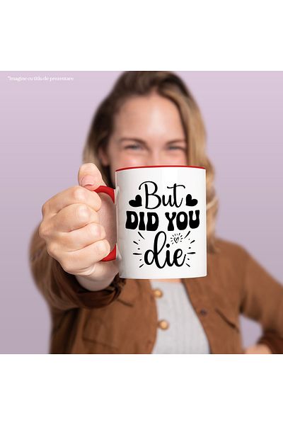 StoryGift Romania Mug with hearts and the message in English "But did you die?" - but did you die? with Ma, Cu, STG