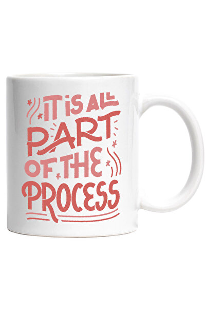 StoryGift Romania Cana Cu Mesaj In Engleza It Is All Part Of The Process, Flo...