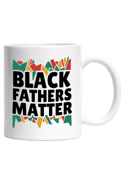 StoryGift Romania Cana Cu Mesaj In Engleza Black Fathers Matter, Tati, Arta A...