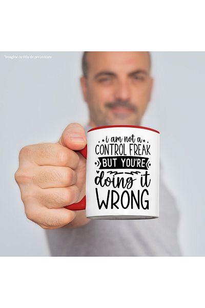 StoryGift Romania Mug with the message "I'm not a control freak, but you're doing this wrong" , With ,STG .