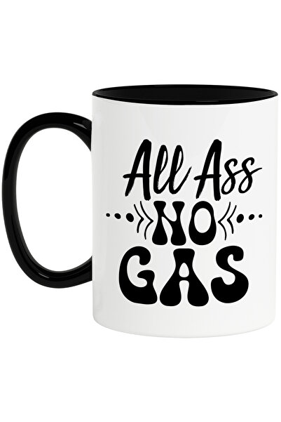 StoryGift Romania Cana cu mesajul in engleza "All as*, no gas" - fara gaz cu Maner Negru, Cu Maner Negru STG
