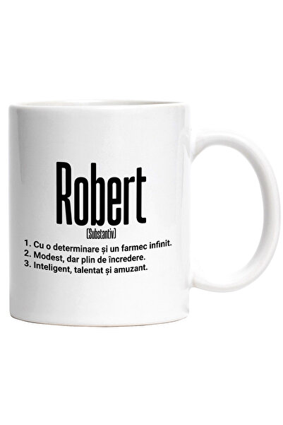 StoryGift Romania Cana Cu Numele Robert, Determinare, Modest, Inteligent, Amu...