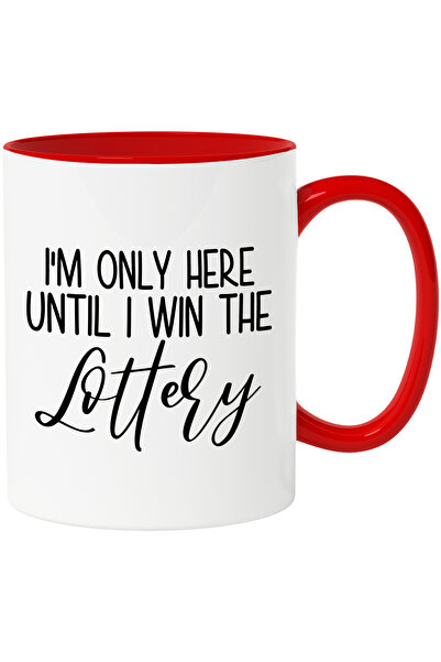 StoryGift Romania Cana Cu Mesajul "sunt Aici Doar Pana Cand Castig La Loterie" Cu Maner Rosu, Cu Maner ,stg