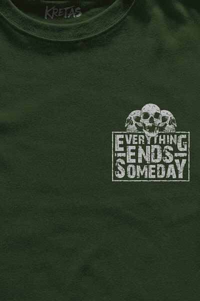 Kretas Unisex Χακί T-shirt Everything Ends Someday Gothic Everything Ends Gothic Μίνιμαλ μπλουζάκι με στάμπα μπροστά