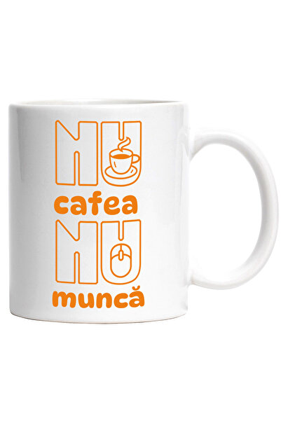 StoryGift Romania Cana Nu Cafea, Nu Munca, Iubitorii De Cafea Energie, 330ml,...