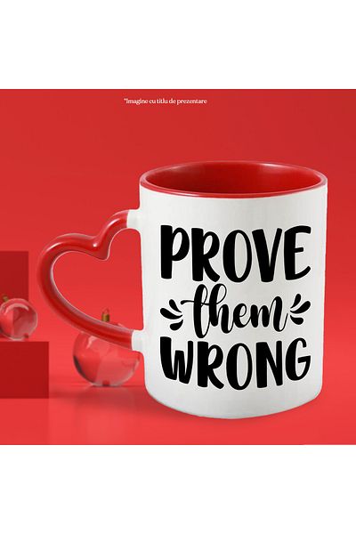StoryGift Romania Mug with motivational message in English "Prove them wrong" - show them they are wrong, With ,STG.