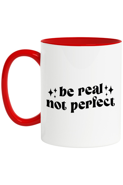 StoryGift Romania Cana Cu Mesajul "be Real, Not Perfect" - Fii Real, Nu Perfect Cu Maner Rosu, Cu Maner,stg