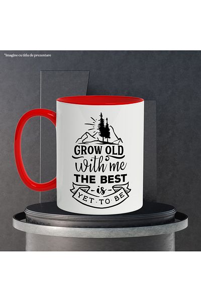 StoryGift Romania Mug with the message "Grow old with me, the best is yet to be" - grow old with me, With ,STG.