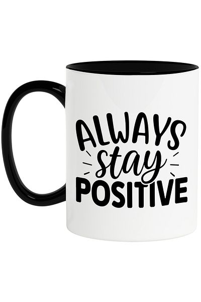 StoryGift Romania Mug with motivational message "Always stay positive" - ​​always stay positive with, With