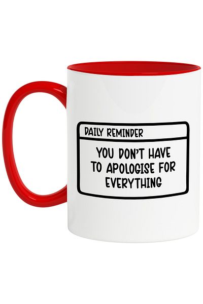 StoryGift Romania Mug with a message in English that says you don't have to apologize for , With