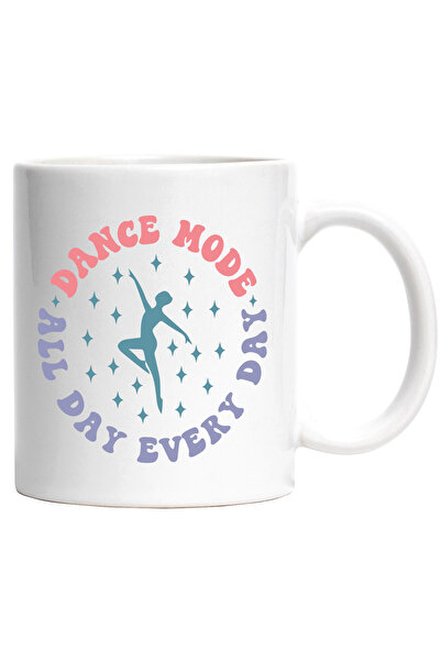 StoryGift Romania Cana Cu Textul "dance Mode, All Day, Every Day" - Modul Dan...