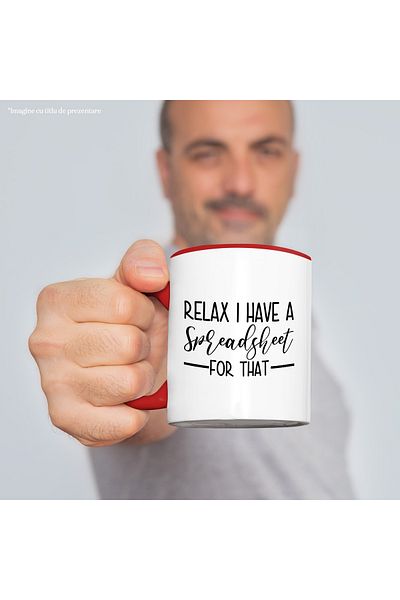 StoryGift Romania Cana Cu Textul "relaxeaza-te, Am O Foaie De Calcul Pentru Acel Lucru" Cu Maner R, Cu ,stg