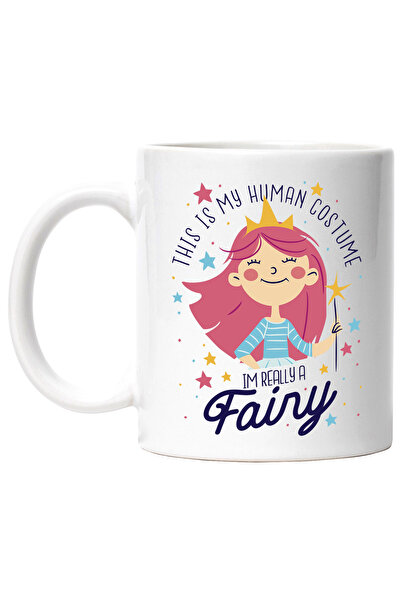 StoryGift Romania Cana Cu Mesaj This Is My Human Costume I'm Really A Fairy, ...