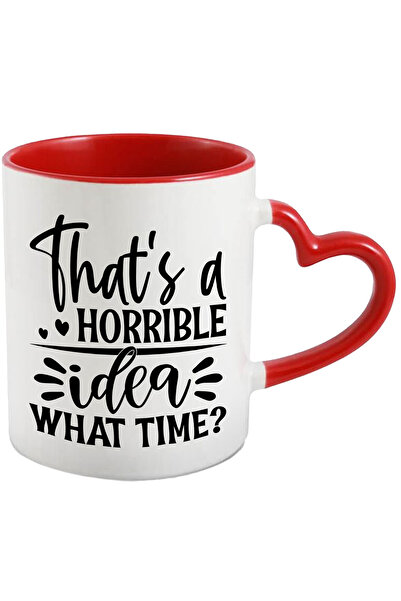 StoryGift Romania Cana Cu Textul "aia E O Idee Ingrozitoare. La Ce Ora?" - Co...
