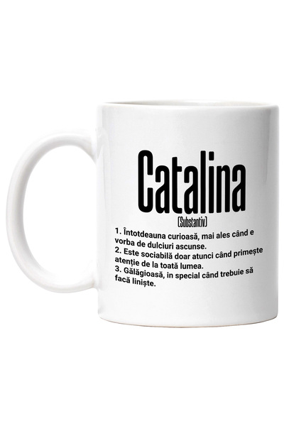 StoryGift Romania Cana Cu Numele Catalina, Si Mesaj Amuzant, Curioasa, Sociab...