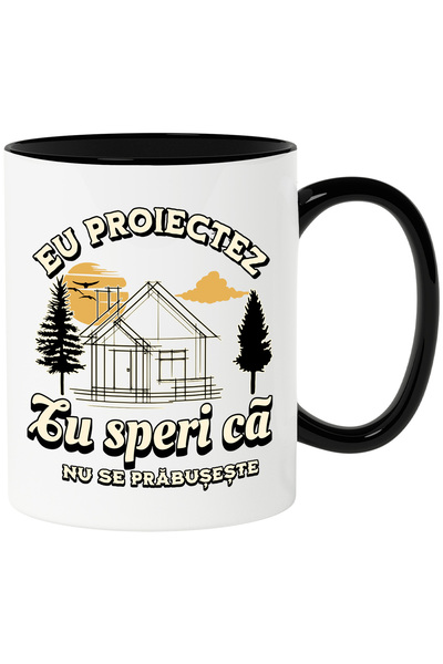 StoryGift Romania Cana Mesaj Arhitect Eu Proiectez, Tu Speri Ca Nu Se Prabuse...