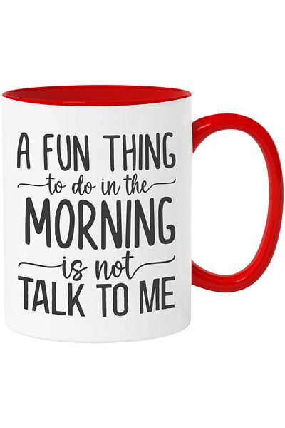 StoryGift Romania Mug with the message "A fun thing to do in the morning is not to want to, With