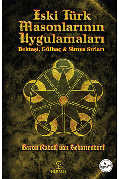Hermes Yayınları Eski Türk Masonlarının Uygulamaları