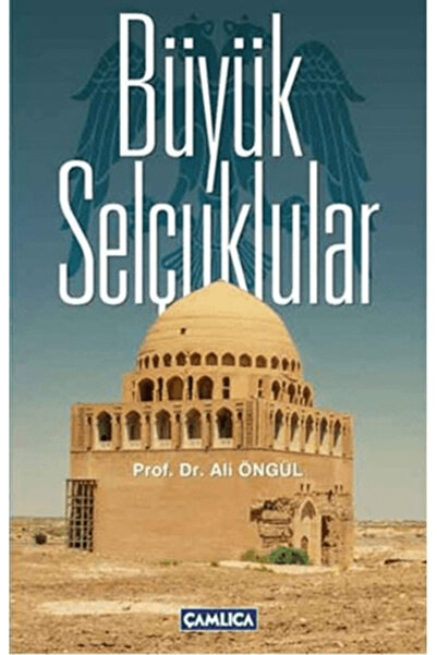 Çamlıca Basım Yayın Büyük Selçuklular