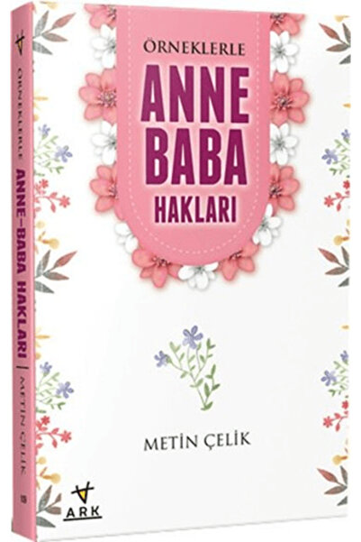 Ark Kitapları Örneklerle Anne Baba Hakları