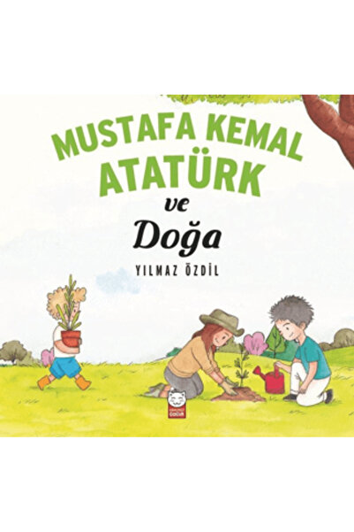 Kırmızı Kedi Çocuk Mustafa Kemal Atatürk ve Doğa