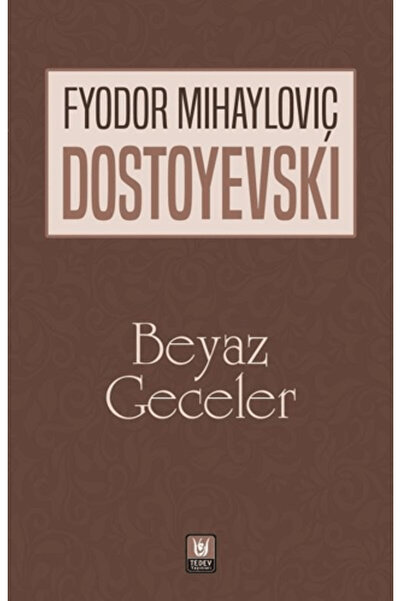 Tedev Yayınları Beyaz Geceler