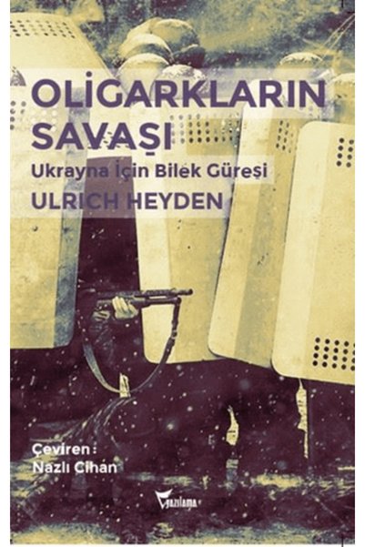Yazılama Yayınevi The War of the Oligarchs