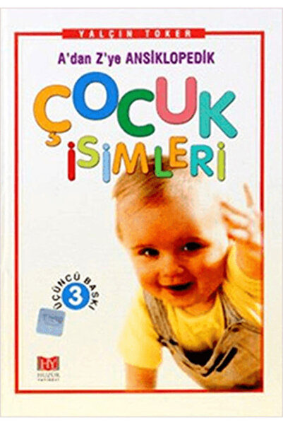 Huzur Yayınevi A’dan Z’ye Ansiklopedik Çocuk İsimleri (Ciltli)