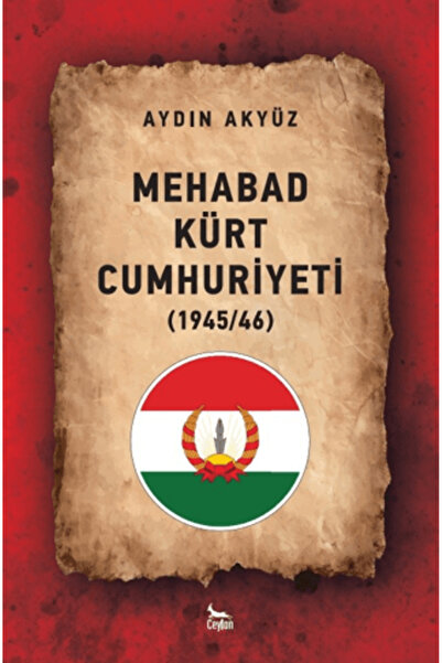 Ceylan Yayınları Mehabad Kürt Cumhuriyeti (1945/46)